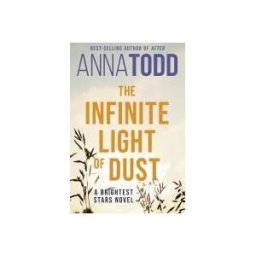 LITTLE, BROWN The Infinite Light Of Dust