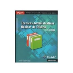 Ra-Ma S.A. Editorial y Publicaciones Técnicas Administrativas Básicas De Oficina (mf0969_1)