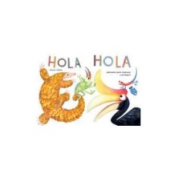 Editorial el Pirata Hola Hola: Animales Para Conocer Y Proteger: Mejor Libro Infantil Del Año Según Amazon.com Y The Washington Post