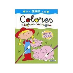 Susaeta Ediciones Colores Mágicos Con Agua. Granja