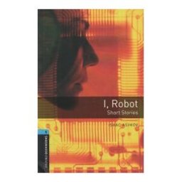 Oxford University Press España, S.A. Obl 5 I, Robot Short Stories Ed 08