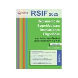 IBERGARCETA PUBLICACIONES Rsif 2025. Reglamento De Seguridad Para Instalaciones Frigoríficas. Edición 2025