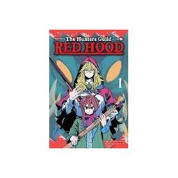 VIZ Media LLC The Hunters Guild: Red Hood, Vol. 1