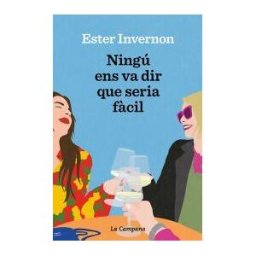 La Campana Ningú Ens Va Dir Que Seria Fcil