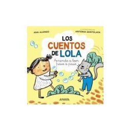 ANAYA INFANTIL Y JUVENIL Los Cuentos De Lola