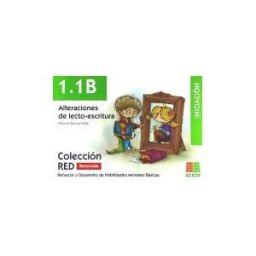 Instituto Calasanz de Ciencias de la Educación Red 1.1b Renovado. Alteraciones De Lecto-escritura