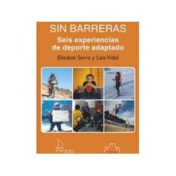 MAR FACIL Sin Barreras. Seis Experiencias De Deporte Adaptado