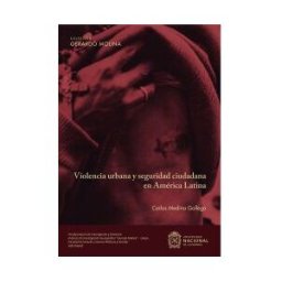 Universidad Nacional de Colombia Violencia Urbana Y Seguridad Ciudadana En América Latina
