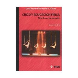 Editorial INDE Circo Y Educación Física (libro+dvd)