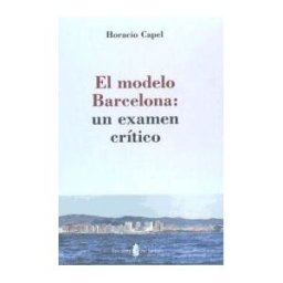 Ediciones del Serbal, S.A. El Modelo Barcelona: Un Examen Crítico