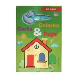 EDITORIAL BASE (ES) Colorea, Corta Y Pega. En Casa