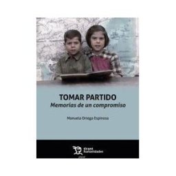 Tirant Humanidades Tomar Partido. Memorias De Un Compromiso