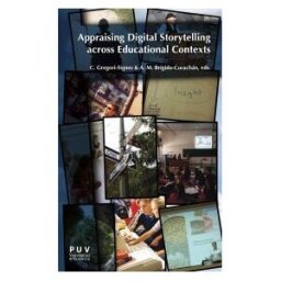 Publicacions de la Universitat de Valncia Appraising Digital Storytelling Across Educational Contexts