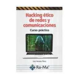 Ra-ma, Editorial Hacking ético De Redes Y Comunicaciones