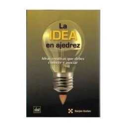 Editorial Chessy La Idea En Ajedrez Ideas Creativas Que Debes Conocer Y Asociar