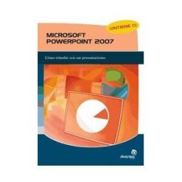 Ideaspropias Editorial Microsoft Powerpoint 2007 : Cómo Triunfar Con Sus Presentaciones