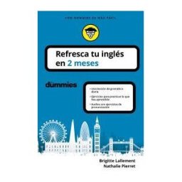 Para Dummies Refresca Tu Inglés En 2 Meses