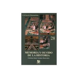 Universitat Jaume I. Servei de Comunicació i Publicacions Memoria Y Olvido De La Historia
