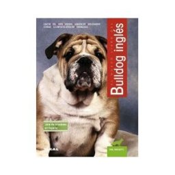 Tikal Ediciones Bulldog Inglés Bulldog Ingles: El Nuevo Libro