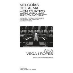 LIBROS DEL KULTRUM (UDL) Melodias Del Alma -en Cuatro Estaciones-