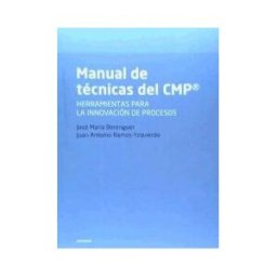 EUNSA. Ediciones Universidad de Navarra, S.A. Manual De Técnicas Del Cmp : Herramientas Para La Innovación De Procesos