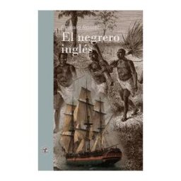 Ediciones Andante El Negrero Inglés