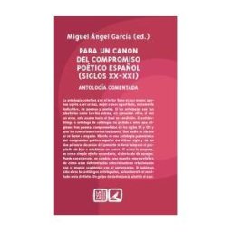 Editorial Comares Para Un Canon Del Compromiso Poético Español (siglos Xx - Xxi): Antología Comentada