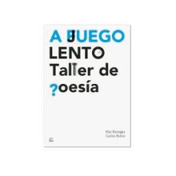Litera Libros A Juego Lento: Taller De Poesía