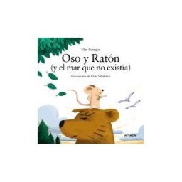 ANAYA INFANTIL Y JUVENIL Oso Y Ratón
