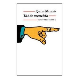 Quaderns Crema Tot és Mentida