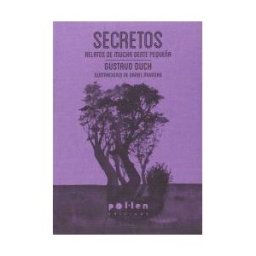 Pollen Edicions (El Tinter SAL) Secretos: Relatos De Mucha Gente Pequeña