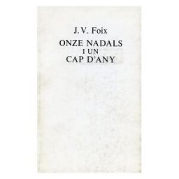 Quaderns Crema Onze Nadals I Un Cap D' Any