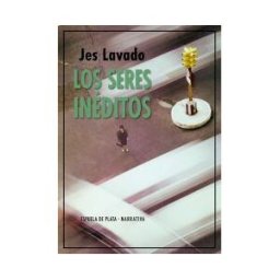 Ediciones Espuela de Plata Los Seres Inéditos