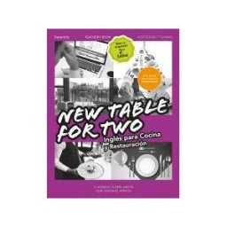 Ediciones Paraninfo, S.A New Table For Two. Inglés Para Cocina Y Restauración 2. Edición