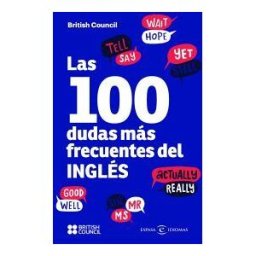 Espasa Libros, S.L. Las 100 Dudas Más Frecuentes Del Inglés