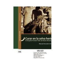 Editorial Cervantes Digital Curar En La Selva Herida
