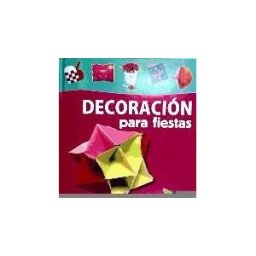 EDITORIAL ZENDRERA ZARIQUIEY,S.A. Decoracion Para Fiestas (manualidades Todo El Ao)