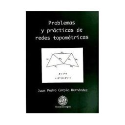 Editorial Universidad de Jaén Problemas Y Prácticas De Redes Topométricas