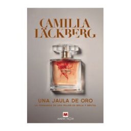 Maeva Ediciones Una Jaula De Oro: La Venganza De Una Mujer Es Bella Y Brutal