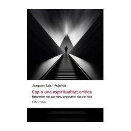 (185) L'ALBI Cap A Una Espiritualitat Critica.(idees)