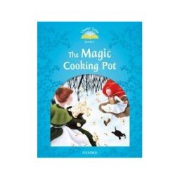 Oxford University Press España, S.A. Classic Tales 1. The Magic Cooking Pot. Mp3 Pack