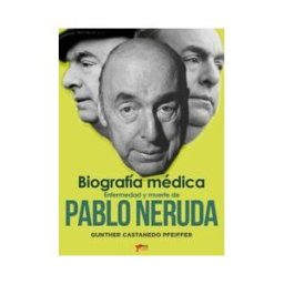 Libros Del Aire Enfermedad Y Muerte De Pablo Neruda