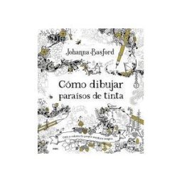 mtm Editores SL (Metafísica del Tercer Milenio SL) Cómo Dibujar Paraísos De Tinta: Crea Universos De Ensueño Y La Más Delicada Vida Silvestre De La Mano De La Gran Johanna