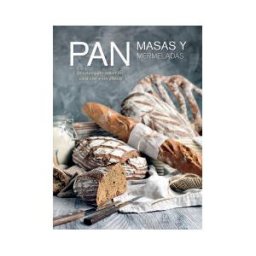 Editorial LIBSA, S.A. Pan, Masas Y Mermeladas: Recetas Para Hacer En Casa Con Y Sin Gluten