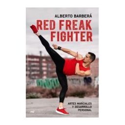 Ediciones Martínez Roca Red Freak Fighter