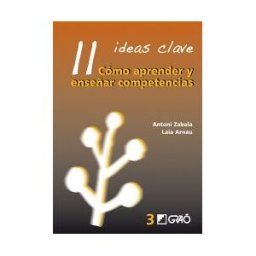 Editorial Graó 11 Ideas Clave. Cómo Aprender Y Enseñar Competencias