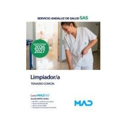 Ed. MAD Limpiador/a. Temario Común. Servicio Andaluz De Salud (sas)