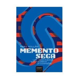 Star-t Magazine Books Memento Sega: Los Videojuegos Que Forjaron La Compañía