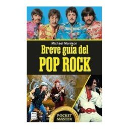 Ma Non Troppo Breve Guía Del Pop Rock
