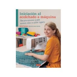 Editorial El Drac, S.L. Iniciación Al Acolchado A Máquina